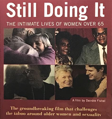 Still Doing It: The Intimate Lives of Women Over 65